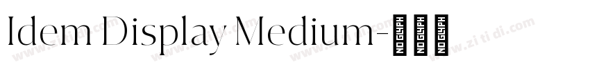 Idem Display Medium字体转换